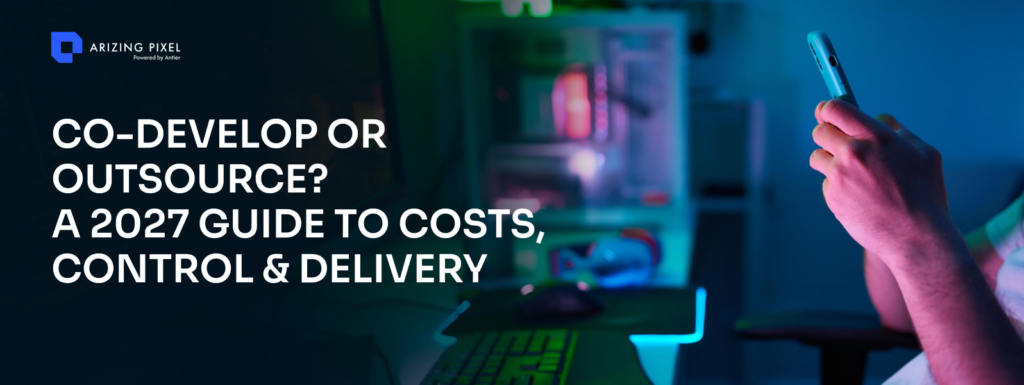 Game Co-Development vs Outsourcing in 2027: A Guide to Production Trade-offs
